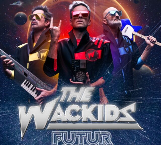 The Wackids - Futur 2000 Le 22 fév 2025