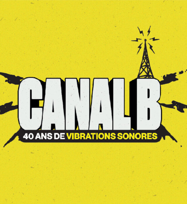 40 ans de vibrations sonores - Canal B Du 10 sept au 3 nov 2024