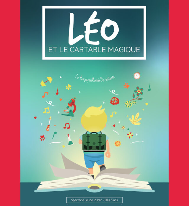 Léo et le cartable magique Du 12 au 15 fév 2025