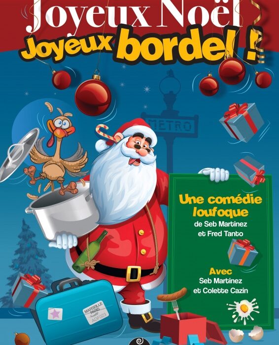 JOYEUX NOËL ! JOYEUX BORDEL !