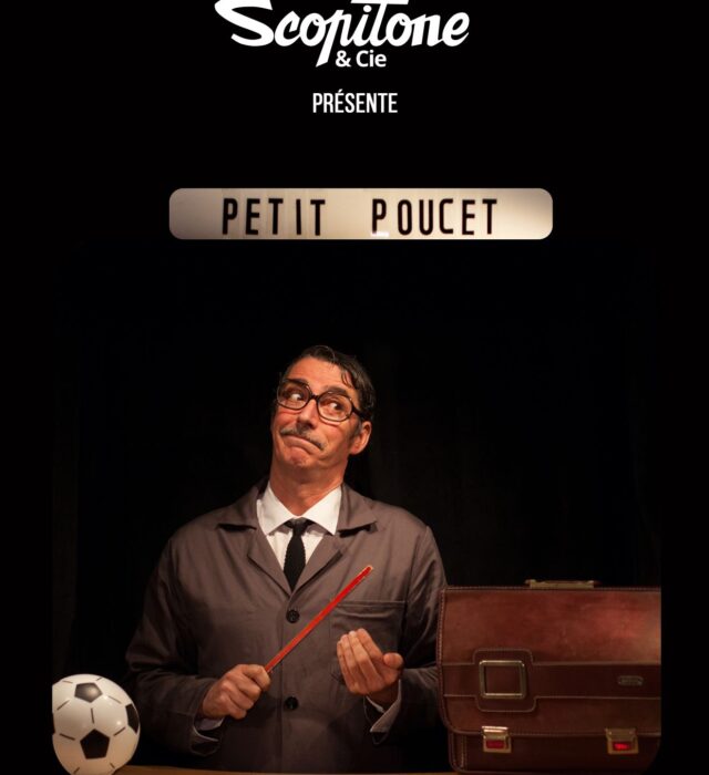 Le Petit Poucet - Scopitone et Compagnie Le 28 déc 2024